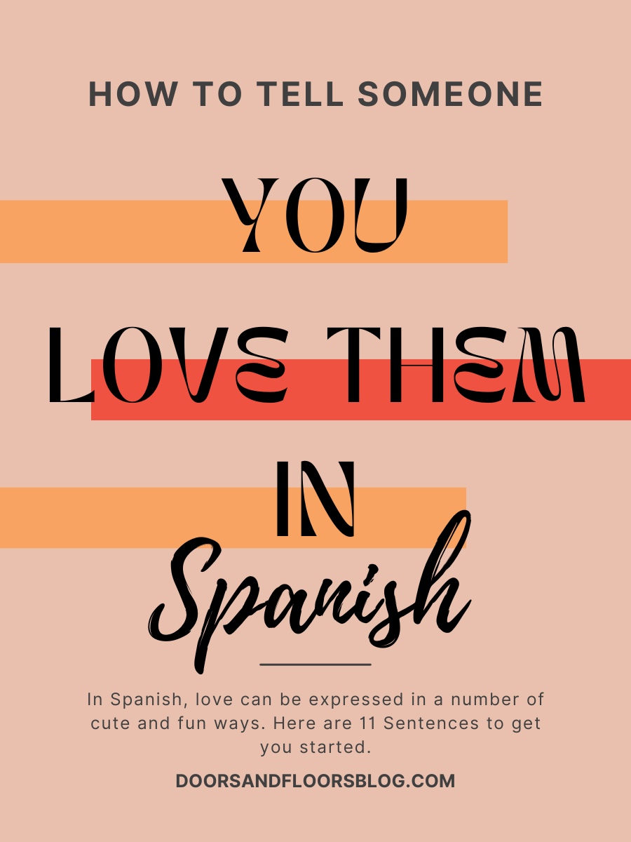 How To Tell Someone You Love Them In Spanish