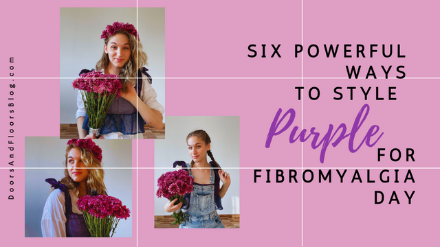 Six powerful ways to style purple for Fibromyalgia Day