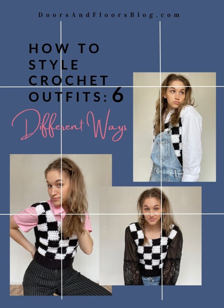 How To Style Crochet Outfits: 6 Different Ways