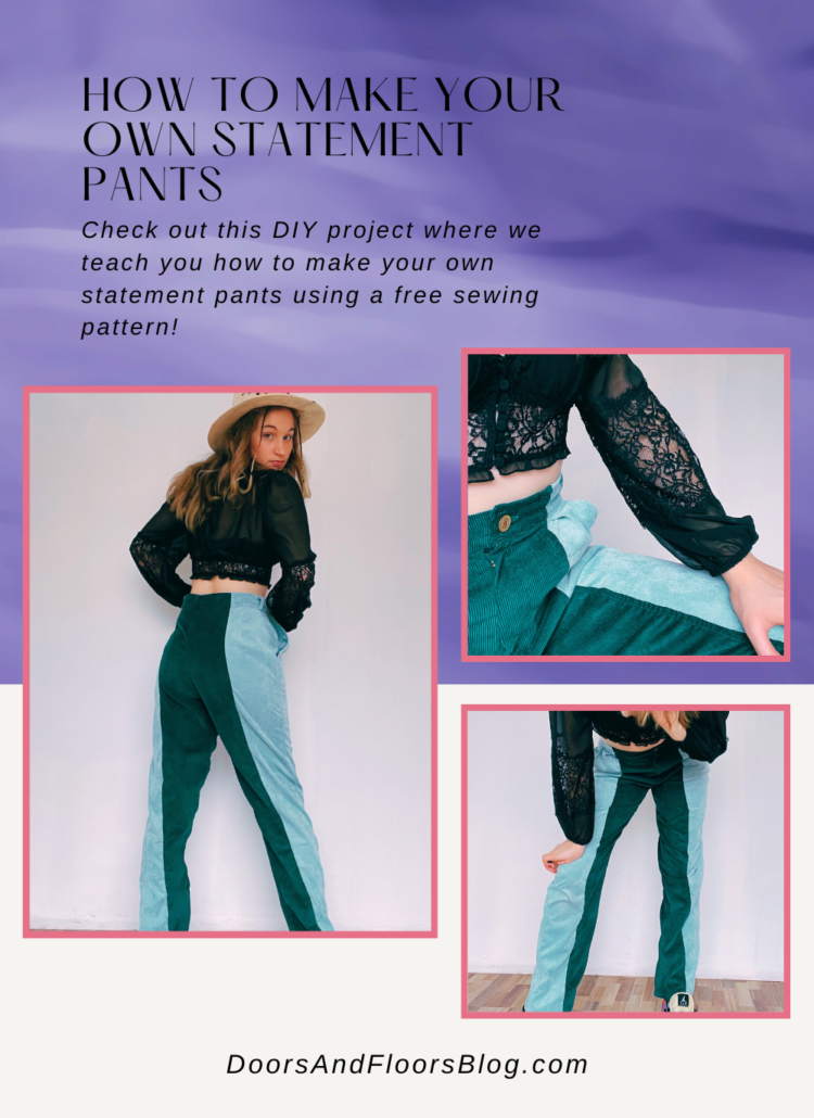 How To Make Your Own Statement Pants