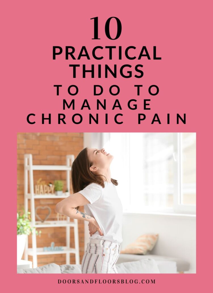 10 Practical Things To Do To Manage Chronic Pain