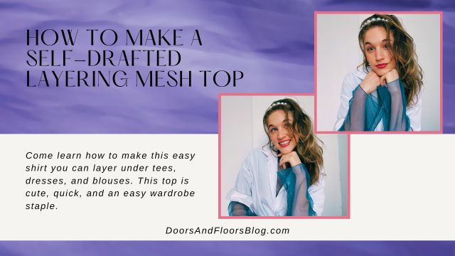 How To Make A Self-Drafted Layering Mesh Top