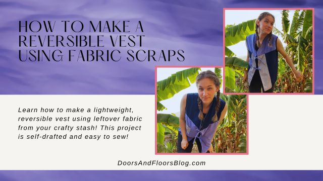 How To Make A Reversible Vest Using Fabric Scraps