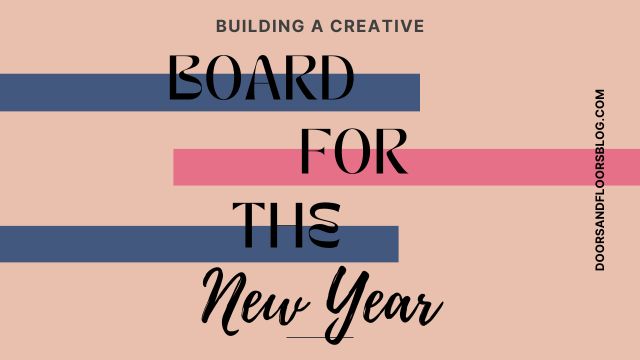 Building A Creative Board For The New Year