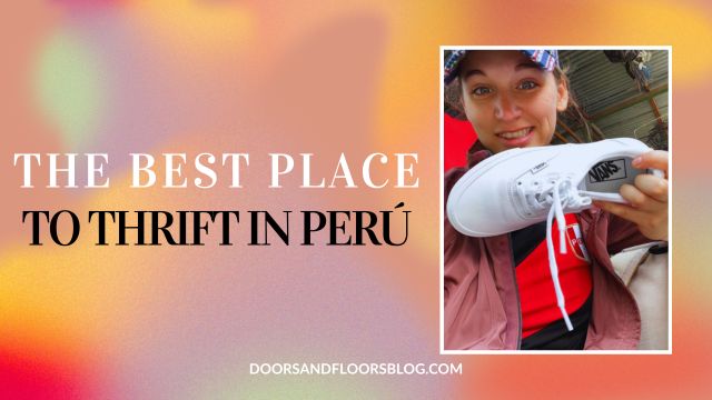 The Best Place To Thrift In Perú