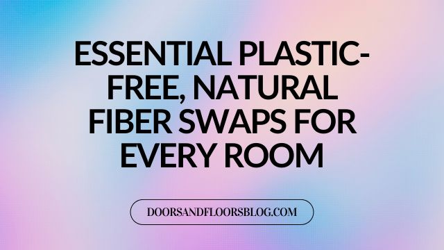 Essential Plastic-Free, Natural Fiber Swaps For Every Room