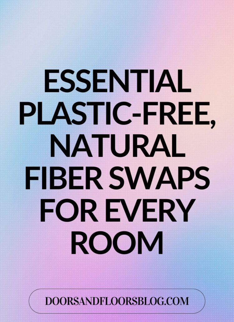 Essential Plastic-Free, Natural Fiber Swaps For Every Room